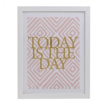 ΠΙΝΑΚΑΣ PRINTED TODAY IS THE DAY 28X35